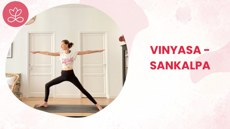 Jour 1. Vinyasa - Sankalpa avec Laure-Anne Desrumaux